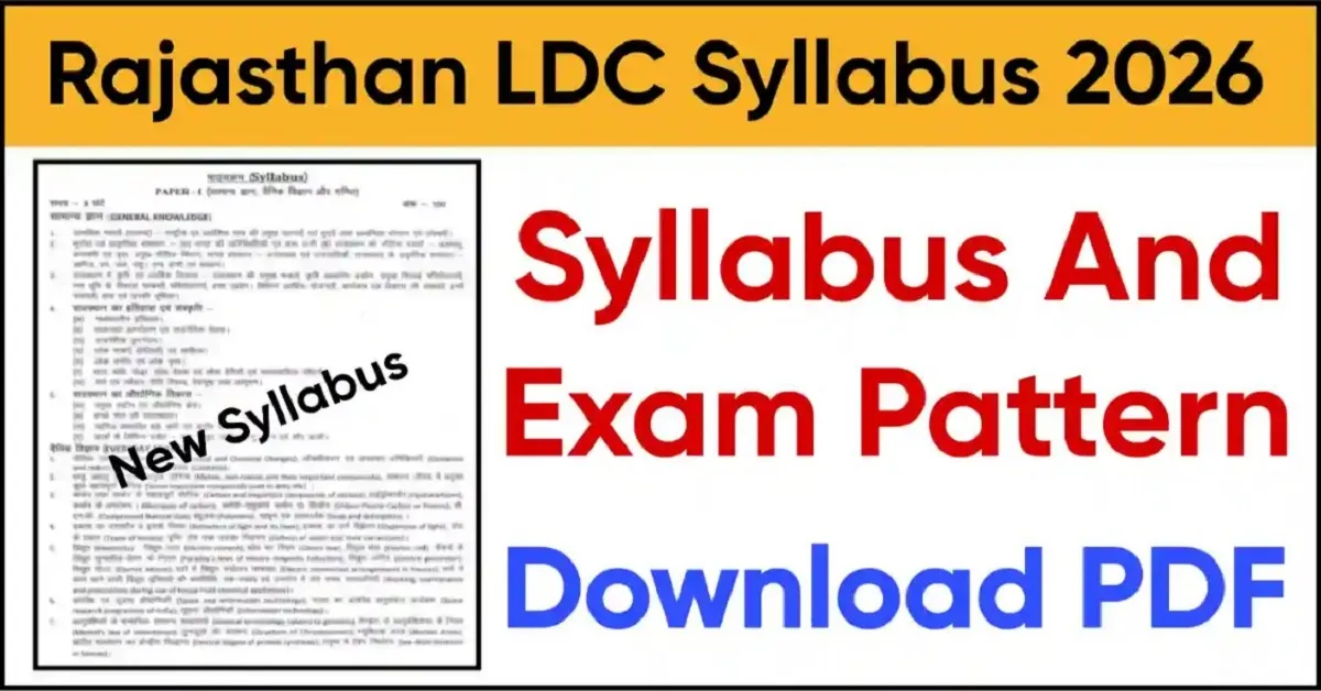 Rajasthan LDC Syllabus 2026: राजस्थान एलडीसी भर्ती New Syllabus और Exam Pattern जारी @bloggingas.in